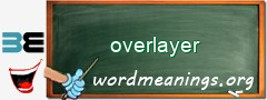 WordMeaning blackboard for overlayer